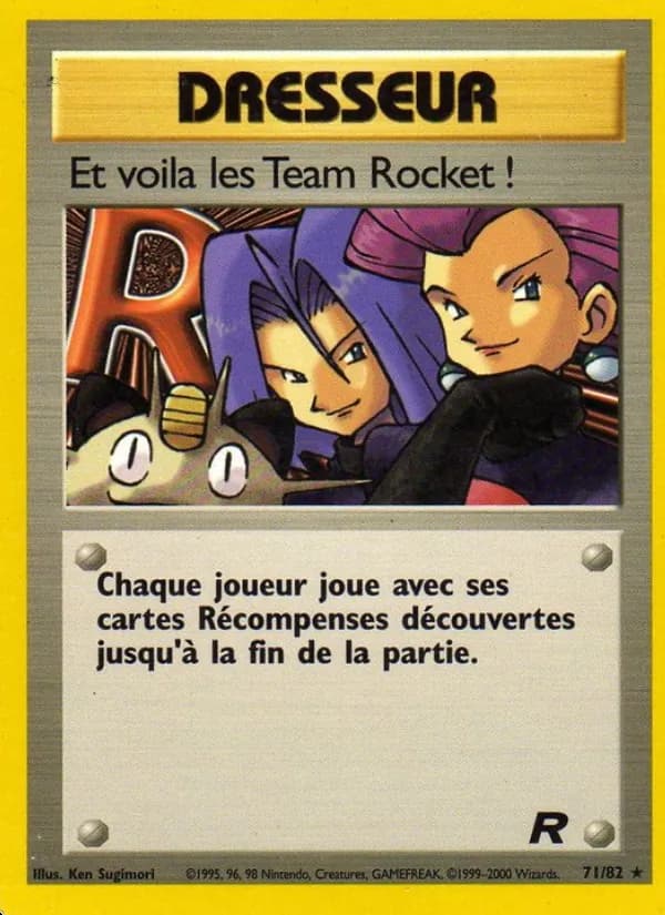Et voila les Team Rocket !