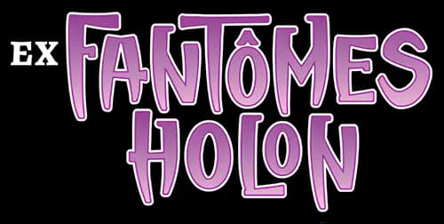 EX Fantômes Holon